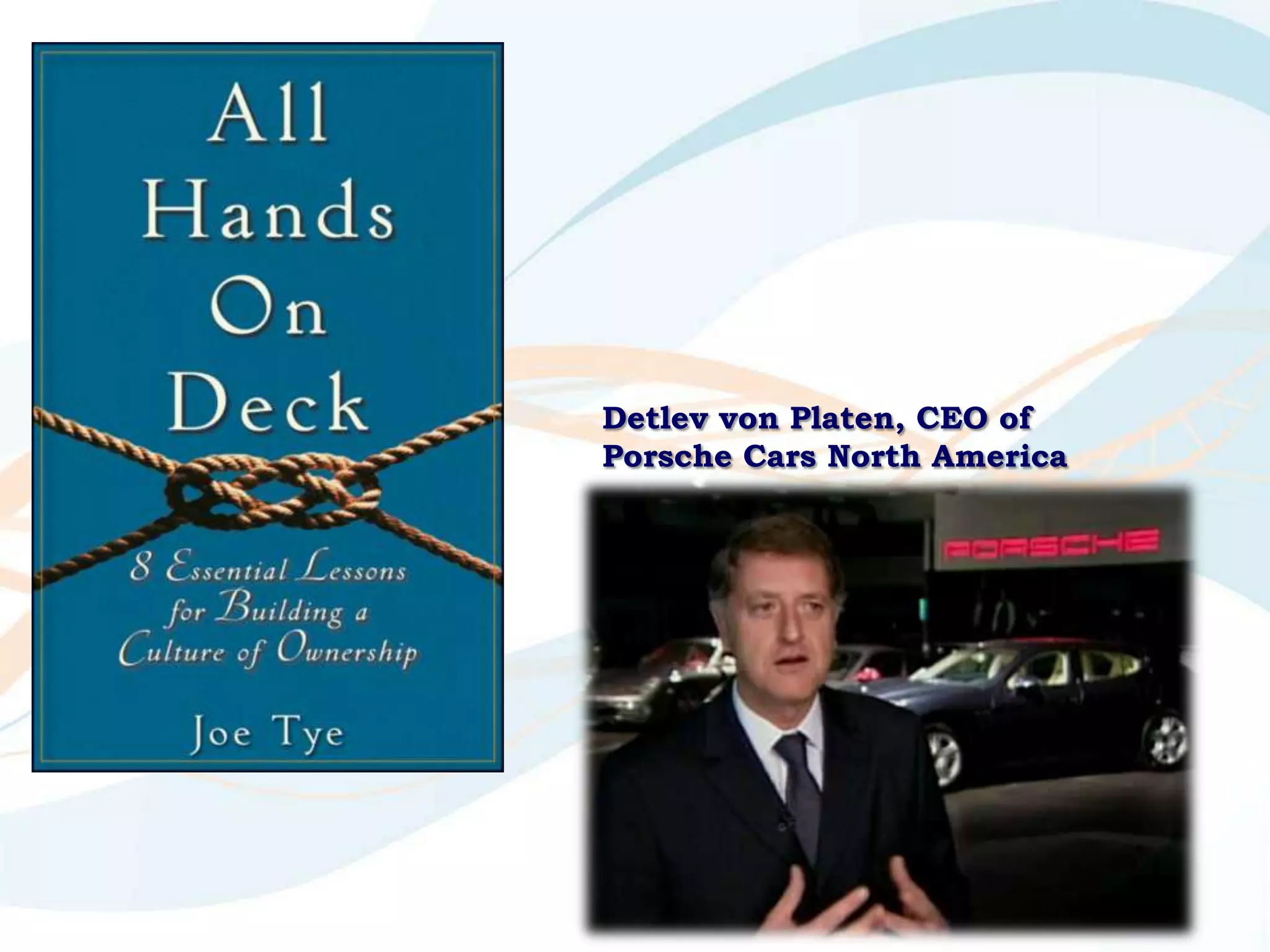 Detlev von Platen, CEO of
Porsche Cars North America
 