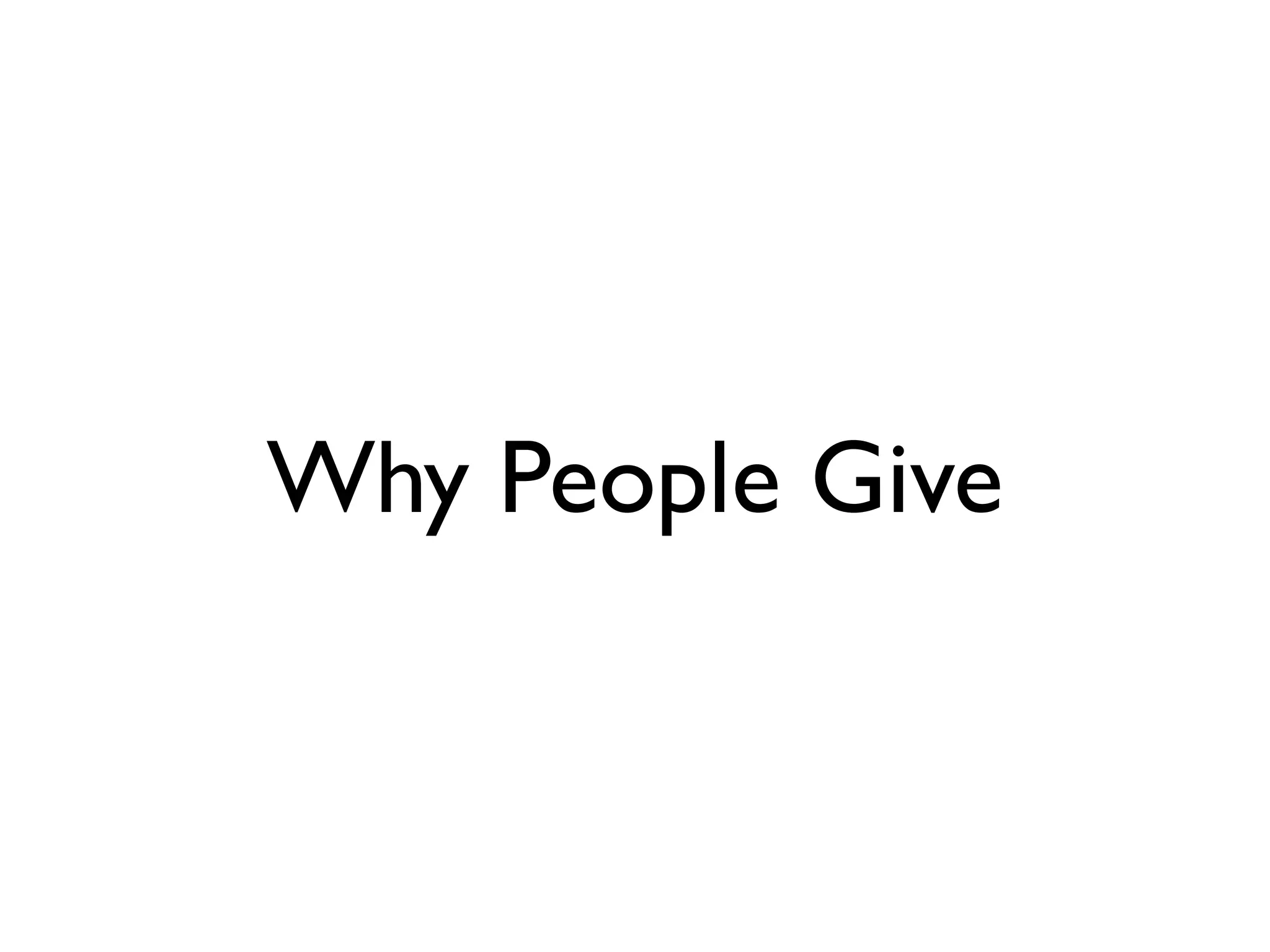 Why People Give
 