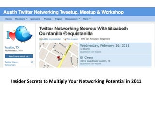 Insider Secrets to Multiply Your Networking Potential in 2011 