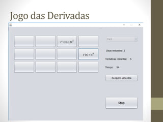 Jogo das Derivadas
 