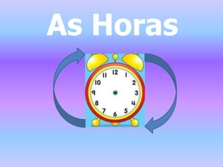As Horas
 