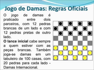 REGRAS OFICIAIS DO JOGO DE DAMAS - PDF Free Download