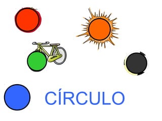 CÍRCULO
 