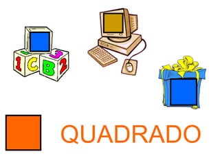 QUADRADO 