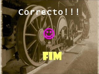 Correcto!!!  