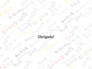 Obrigada!

 