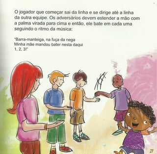 Jogos, brincadeiras e cantigas