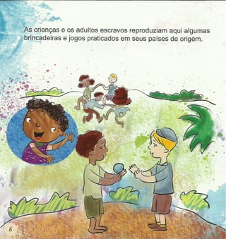 Jogos, brincadeiras e cantigas