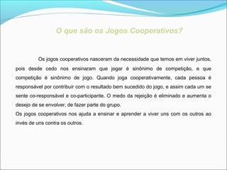 Educação física – Brincadeiras e jogos cooperativos – Conexão