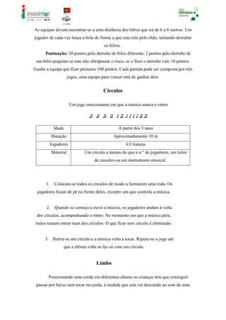 Jogos realizados na creche