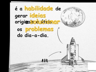 AUTO-APRESENTAÇÃO CRIATIVANome ou apelido (como quer ser chamado)