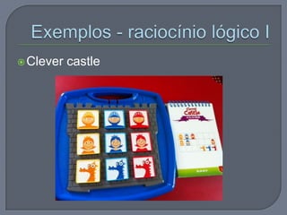 Clever castle
 