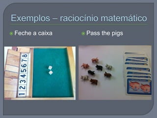  Feche a caixa  Pass the pigs
 