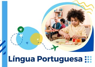 Língua Portuguesa
 