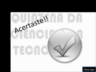 Acertaste!! Novo Jogo 