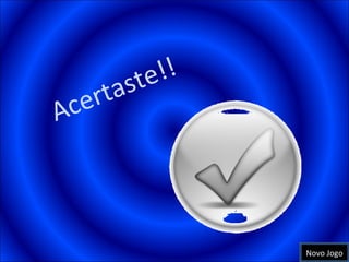 Acertaste!! Novo Jogo 