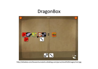 DragonBox	
h3p://ekladata.com/lesaventuresdulis.eklablog.com/perso/stock%20images/niv2.jpg	
 