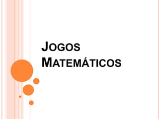 Jogos matemáticos em sala de aula - Portal de Educação do Instituto Claro