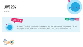 LOVE 2D?
 