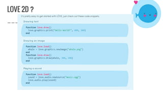 LOVE 2D ?
 
