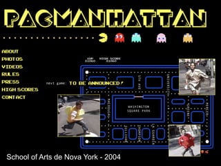 School of Arts de Nova York - 2004 
 