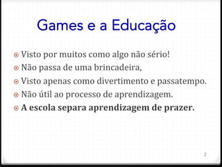 Jogos na educação