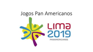 Jogos Pan Americanos
 