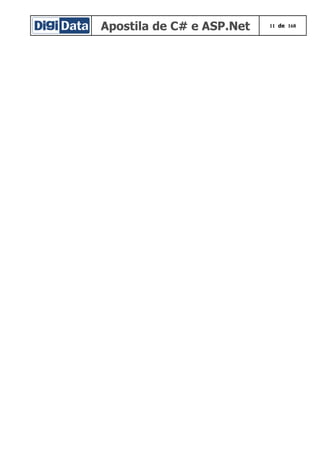 Apostila de C# e ASP.Net 11 de 168
 