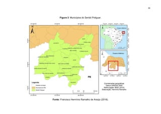 34
Figura 3: Municípios do Seridó Potiguar.
Fonte: Francisco Hermínio Ramalho de Araújo (2018).
 
