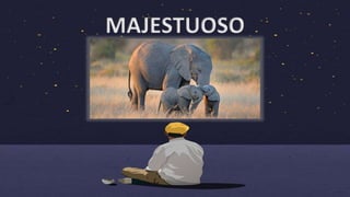 MAJESTUOSO