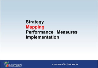 Strategy Mapping   Performance Measures Implementation 