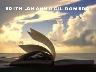 EDITH JOHANNA GIL ROMERO 