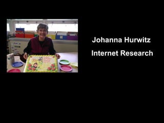 Johanna Hurwitz  Internet Research 