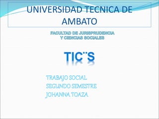 UNIVERSIDAD TECNICA DE
AMBATO
 