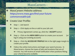 Commonwealth	of	Massachusetts		
Executive	Office	of	Energy	and	Environmental	Affairs 8
❖ MassCareers	Website	address:		 
h...
