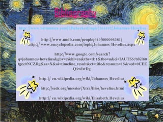 Johannes and Elisabeth Hevlius! PPT