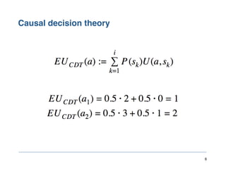 Causal decision theory
6
 