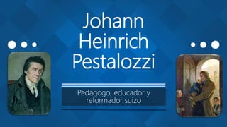 Johann heinrich pestalozzi