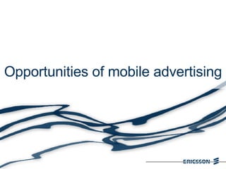 Opportunities of mobile advertising 