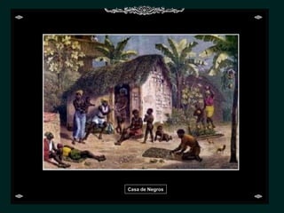 Casa de Negros 