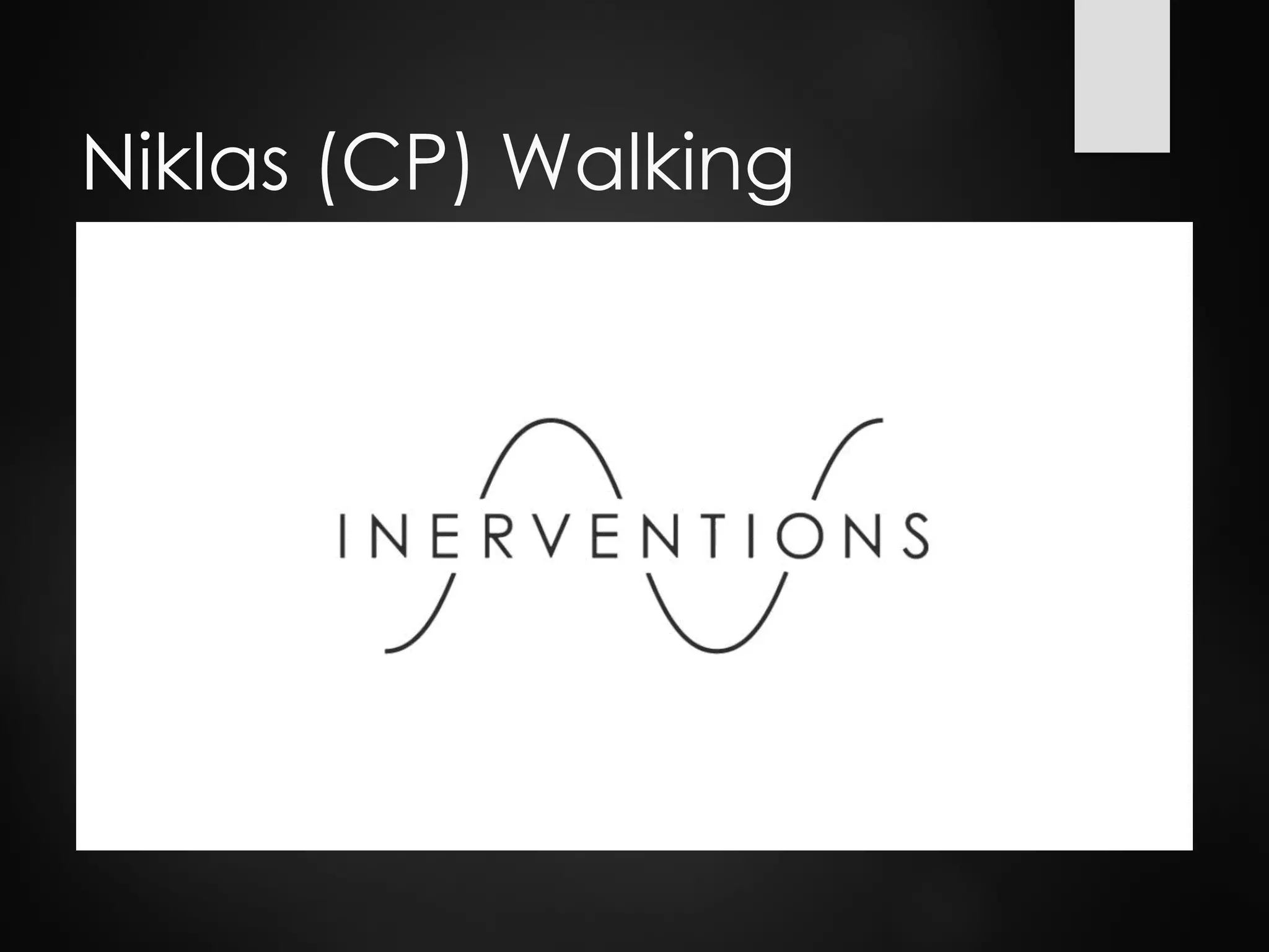 Niklas (CP) Walking
 