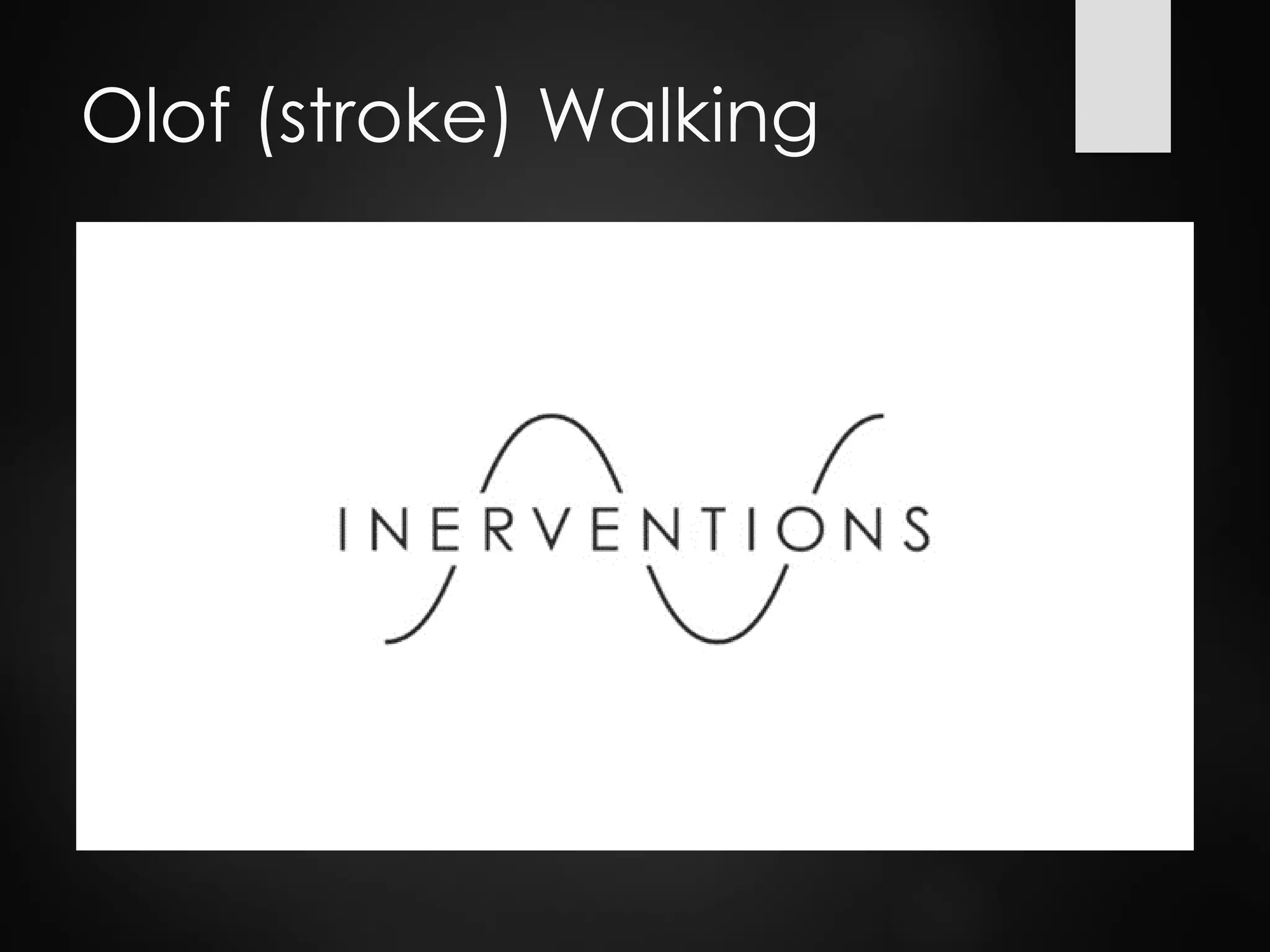 Olof (stroke) Walking
 