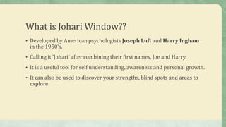Johari's window | PPTX