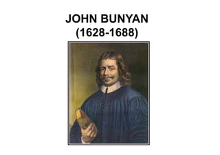 JOHN BUNYAN
 (1628-1688)
 