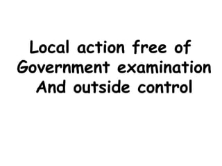 Local action free of Government examination And outside control