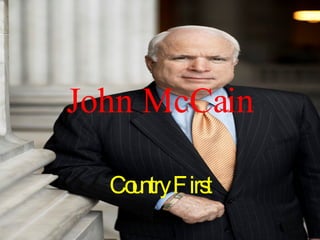John McCain Country First 