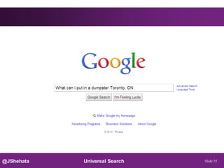 @JShehata   Universal Search   Slide 55
 