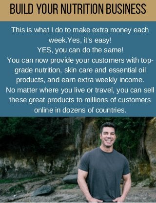 BuildYourNutritionBusiness
This is what I do to make extra money each
week.Yes, it’s easy!
YES, you can do the same!
You c...