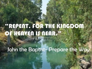 John the Baptist Prepare the Way Sunday School Lesson for Kids | PPTX