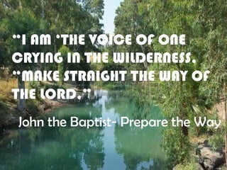 John the Baptist Prepare the Way Sunday School Lesson for Kids | PPTX